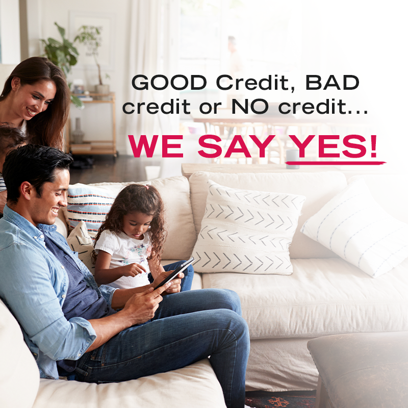 Good credit, bad credit or no credit... we say yes